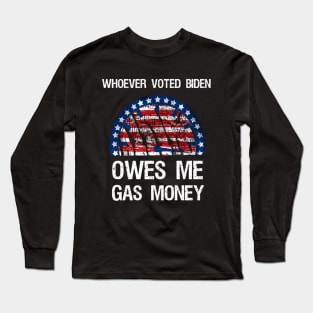 Owes Me Gas Money Design Long Sleeve T-Shirt